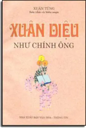 Xuân Diệu Như Chính Ông .