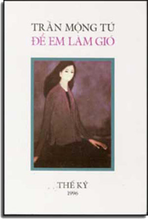 Ðể Em làm Gió . THE KY - VAN NGHE