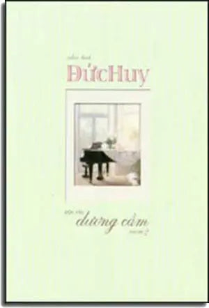Nhạc Tình Ðức Huy (Ðộc Tấu Dương Cầm Volume 2) . DUC HUY ENTERTAINMENT