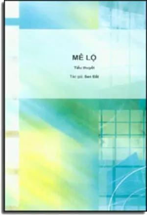 Mê Lộ ( Tiểu Thuyết) Tác Gỉa