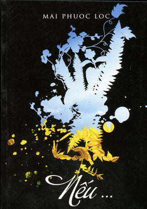 Nếu ... (Tập Thơ Mai Phước Lộc) MPL Productions