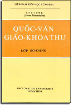 Quốc Văn Giáo Khoa Thư - Lớp Sơ Ðẳng (Sách Tập Ðọc Và Tập Viết) . DAI NAM - NHA HOC