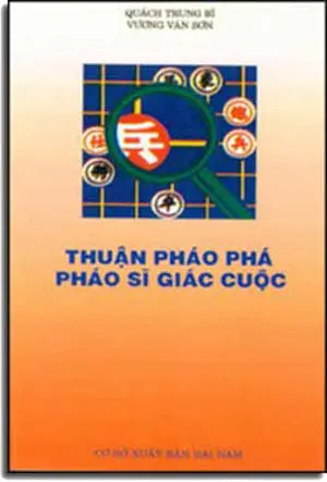 Thuận Pháo Phá Pháo Sỉ Giác Cuộc . DAI NAM