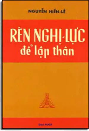 Rèn Nghị Lực Ðể Lập Thân. Đại Nam
