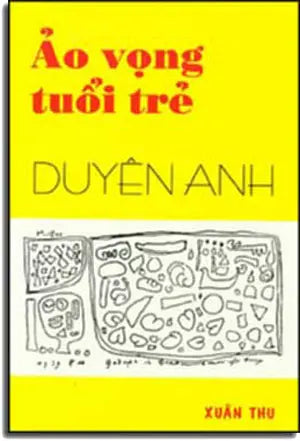 Ảo Vọng Tuổi Trẻ . Xuân Thu
