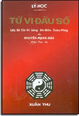 Lý Học Tử Vi Đẩu Số - Lấy Số Tử Vi Bằng Đồ Biểu Toán Pháp (Trọn Bộ: Gồm Cuốn Thượng, Cuốn Hạ & Tử Vi Bổ Túc In Chung, của Nguyễn Mạnh Bảo) Sách Trước 1975 XUAN THU