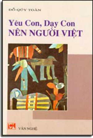 Yêu Con, Dạy Con Nên Người Việt. VAN NGHE