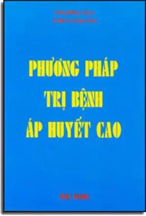 Phương Pháp Trị Bệnh Áp Huyết Cao . DAI NAM