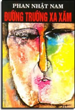 Ðường Trường Xa Xăm (Phan Nhật Nam). cũ TAC GIA - TU QUYNH