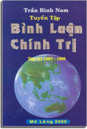 Tuyển Tập Bình Luận Chính Trị Tập III 1997-1999