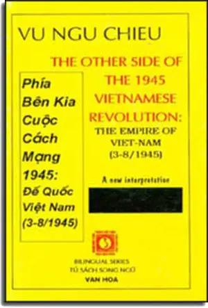 Phía Bên Kia Cuộc Cách Mạng. 1945: Đế Quốc Việt Nam 3-8/1945. HẾT . VAN HOA