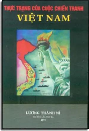 Thực Trạng Của Cuộc Chiến Tranh Việt Nam ( tái bản lấn thứ 3) . Lương Thành Nỉ