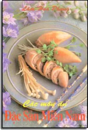 Các Món Ăn Ðặc Sản Miền Nam. NT PRIN - MIEN NAM