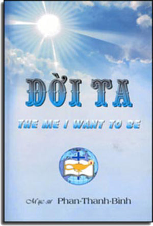Đời Ta ( The Me I Want To Be) Mục Sư Phan Thanh Bình