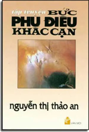 Bức Phù Ðiêu Khắc Cạn ( Tập Truyện Ngắn )