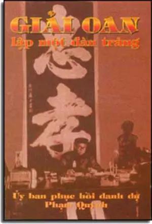 Giải Oan Lập Một Ðàn Tràng (Ủy Ban Phục Hồi Danh Dự Phạm Quỳnh). PHAM QUYNH- TAM NGUYEN