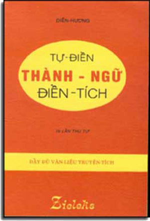 Tự Ðiển Thành Ngữ Ðiển Tích.