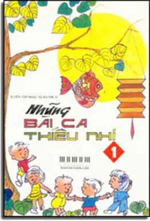 Tuyển Tập Nhạc Xuân Thu 17 ( Những Bài Ca Thiếu Nhi 1 ) (Nhạc sĩ Lưu Đức Trọng soạn phần hòa âm dành cho dương cầm) tái bản Soạn Cho Dương Cầm XUAN THU
