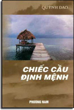 Chiếc Cầu Ðịnh Mệnh . Xuân Thu