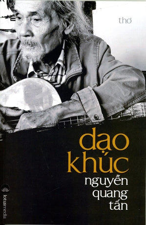 Dạo Khúc (Thơ Nguyễn Quang Tấn) . Lotus