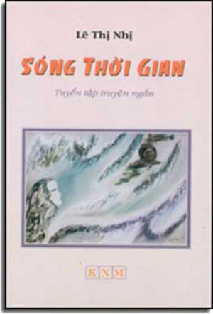 Sóng Thời Gian ( Tập Truyện Ngắn ) KY NGUYEN MOI - VAN NGHE