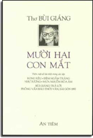 Mười Hai Con Mắt (Thơ Bùi Giáng) . AN TIEM