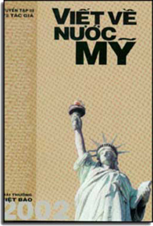 Viết Về Nước Mỹ Tuyển Tập 3 / Năm 2002 . Giải Thưởng Việt Báo 2002
