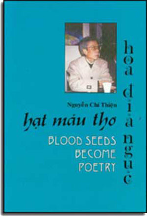 Hạt Máu Thơ / Blood Seeds Become Poetry (Hoa Ðịa Ngục II / The Flowers Of Hell 2) Song Ngữ Anh Việt English Vietnamese Tổ Hợp XB MIEN DONG HOA KY