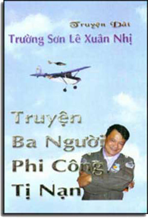 Truyện Ba Người Phi Công Tỵ Nạn . XUAN LE