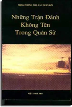 Những Trận Ðánh Không Tên Trong Quân Sử HẾT . VIET NAM 2003