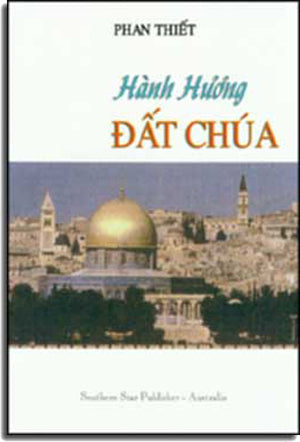 Hành Hương Ðất Chúa SOUTHERN STAR PUBLISHER - AUSTRALIA