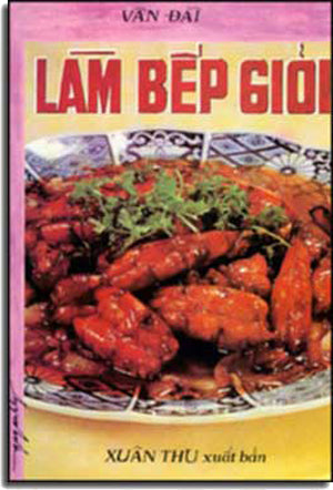 Làm Bếp Giỏi. Xuân Thu