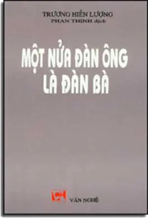 Một Nữa Ðàn Ông Là Ðàn Bà VAN NGHE