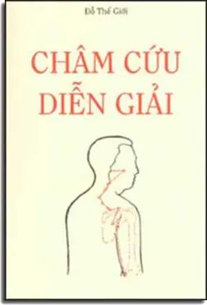 Châm Cứu Diễn Giải . Tác Gỉa