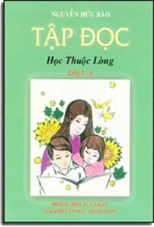 Tập Ðọc Học Thuộc Lòng (Lớp 3, 4). HOANG HOA
