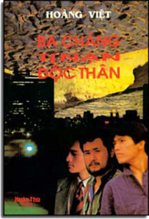 Ba Chàng Tị Nạn Ðộc Thân . Xuân Thu