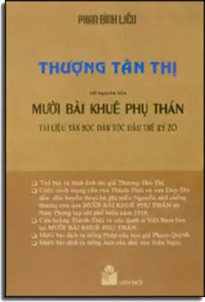 Thượng Tân Thị Với Nguyên Bản Mười Bài Khuê Phụ Thán/ Eloge De La Traduction/ The Wails Of A Secluded Wife .