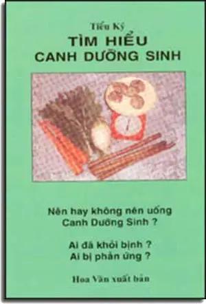 Tìm Hiểu Canh Dưỡng Sinh. (Nên Hay Không Nên Uống Canh Dưỡng Sinh? Ai Đã Khỏi Bệnh? Ai Bị Phản Ứng?) . HOA VAN - NGUOI VIE