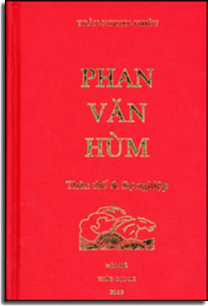 Phan Văn Hùm Thân Thế Và Sự Nghiệp (Tái Bản Bìa Cứng) .