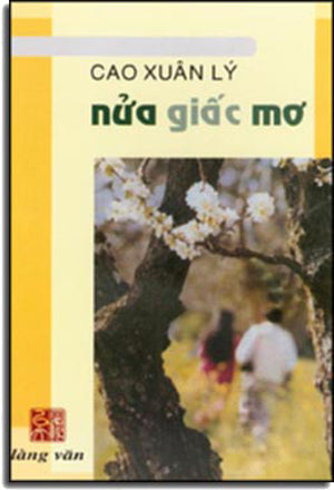 Nữa Giấc Mơ ( Truyện Dài ) . LANG VAN