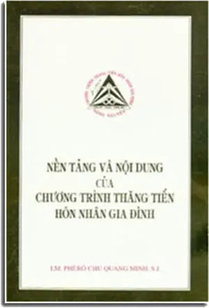 Nền Tảng Và Nội Dung Của Chương Trình Thăng Tiến Hôn Nhân Gia Đình TU SACH THANG TIEN HON NHAN GIA DINH
