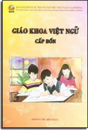 Giáo Khoa Việt Ngữ ( Cấp Bốn ). KHOI TU THU