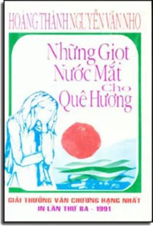 Những Giọt Nước Mắt Cho Quê Hương (Giải Thưởng Văn Chương Hạng Nhất) . NGUYEN VAN NHO