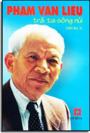 Trả Ta Sông Núi (Hồi Ký 3 - Phạm Văn Liễu) VAN HOA tx (HOUSTON )
