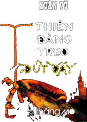 Thiên Ðàng Treo Đứt Dây . THANG MO
