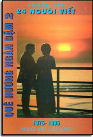 Quê Hương Ngàn Dặm. ( Tuyển Tập 24 Thơ Văn ) . NGUOI VIET LUU VONG