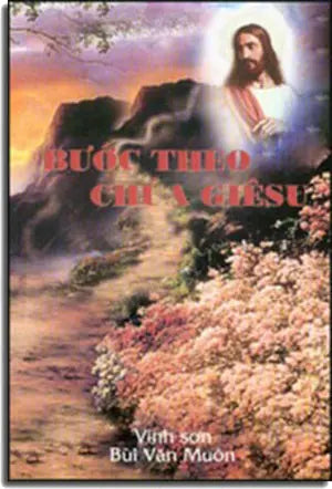 Bước Theo Chân Chúa . TAC GIA XUAT BAN