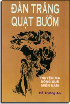 Đàn Trăng Quạt Bướm ( Truyện Ma Đồng Quê Việt Nam ). LANG VAN