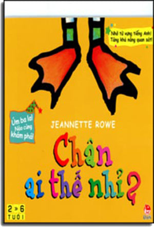 Úm Ba La! Nào Cùng Khám Phá! Chân Ai Thế Nhỉ? . Kim Đồng