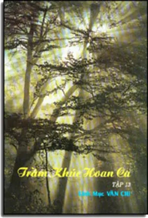 Trầm Khúc Hoan Ca - Nhạc Thánh Ca ( Tập 13 ) PAUL VAN CHI